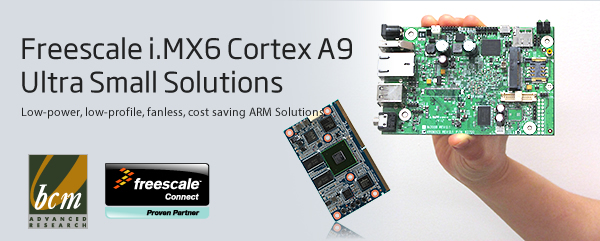 BCM introduces AR6MXCS and SMA-IMX6 ultra low-power small form factor based on Freescale iMX6 platform