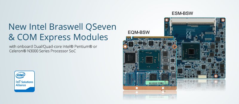 Intel Braswell Q7 and COM Express Module