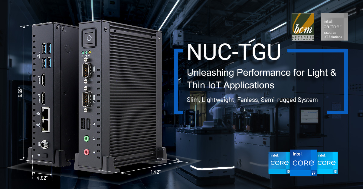 NUC-TGU 11th Gen Intel Tiger Lake Slim Fanless Embedded System