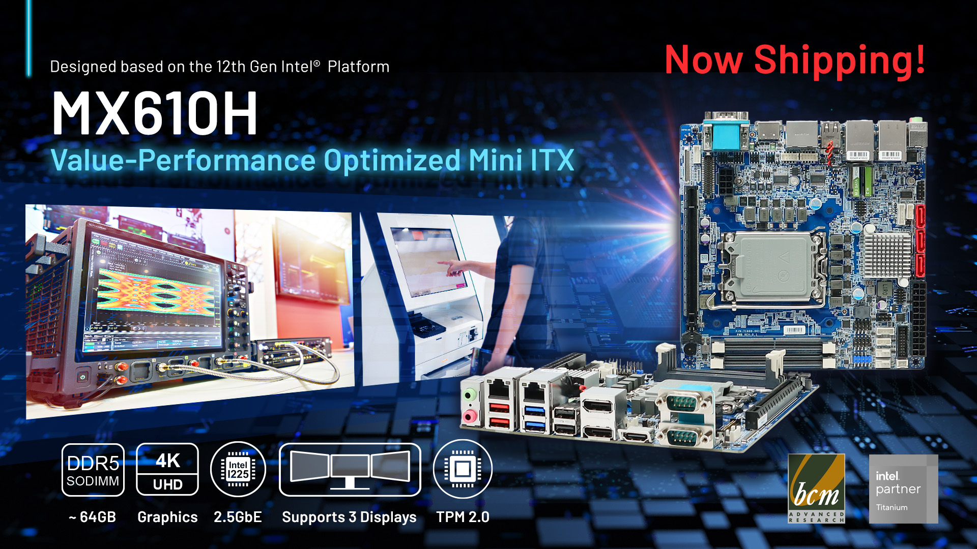 MX610H Value-Performance Optimized Mini-ITX Motherboard Now Shipping